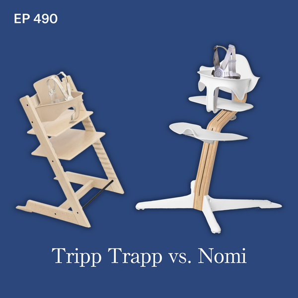 #490: Tripp Trapp vs. Nomi High Chair: Which One is Better?