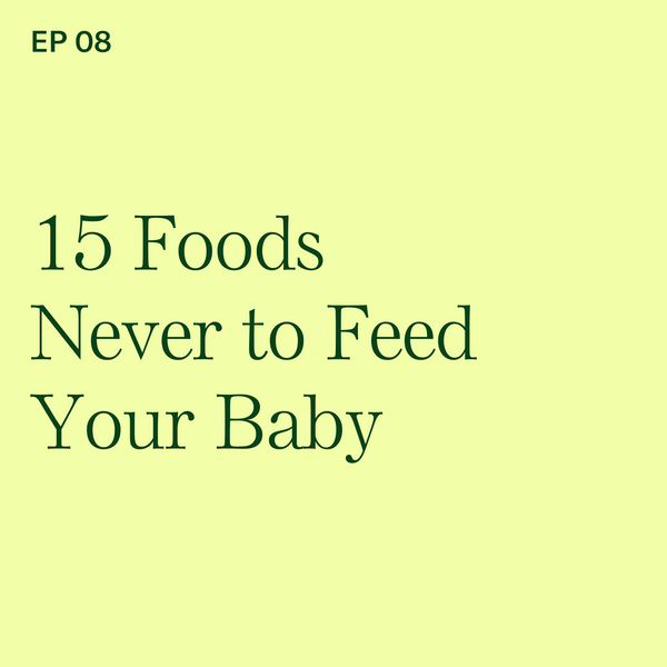 #8: 15 Foods Never to Feed Your Baby