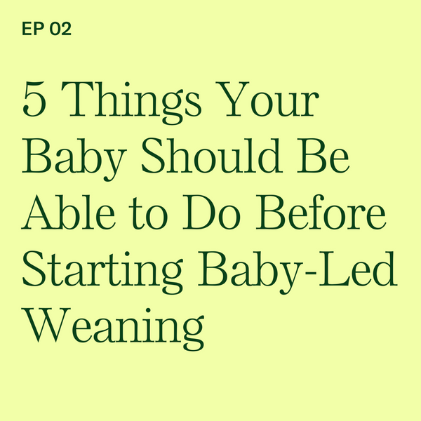 #2: 5 Things Your Baby Should Be Able to Do Before Starting Solid Foods