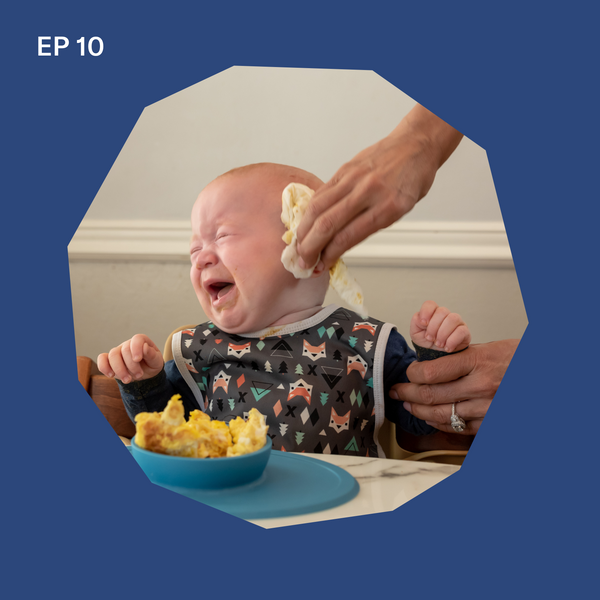 #10: 5 Feeding Mistakes Most Parents Make...and How You Can Avoid Them