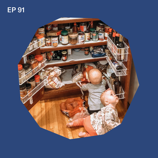#91: Pantry Planning for Baby-Led Weaning