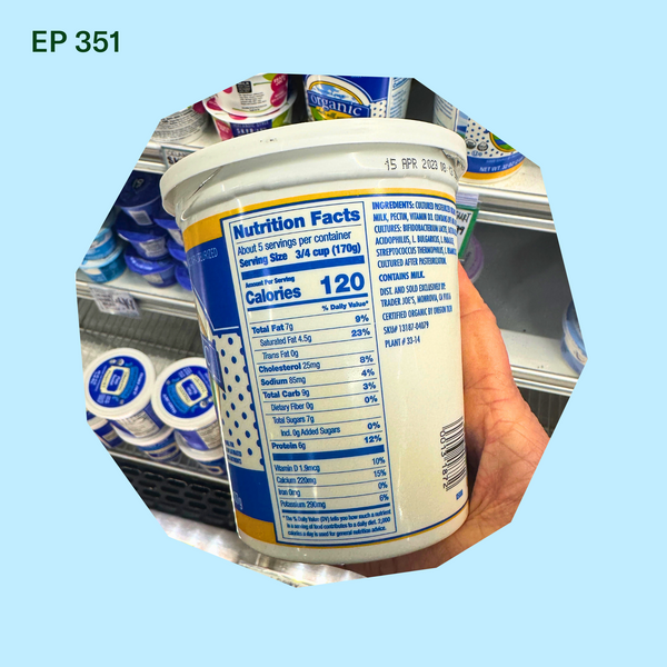 #351: Label Reading 101: What to Look for in Foods You Offer Your Baby