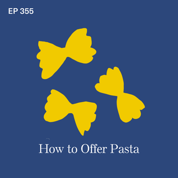 #355: Pasta: How to Make Pasta Safe for Babies to Eat