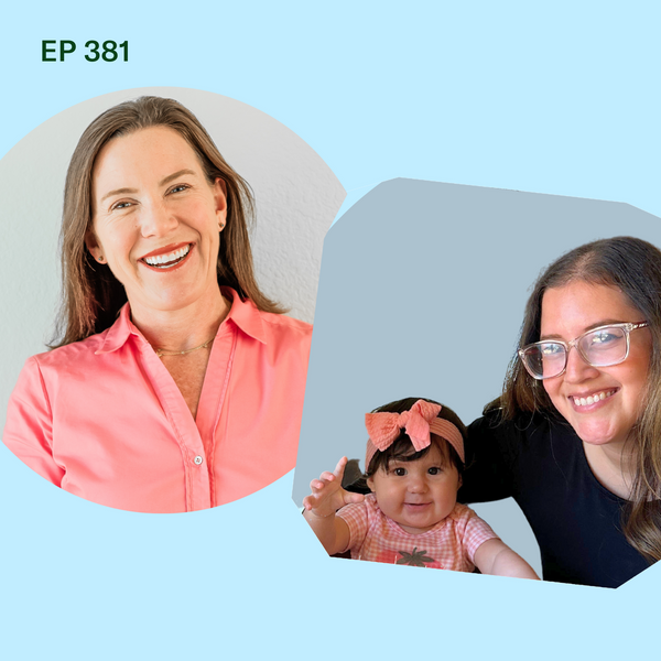 #381: When Can I Start Sending Food to Daycare? with Yesenia Jacobo
