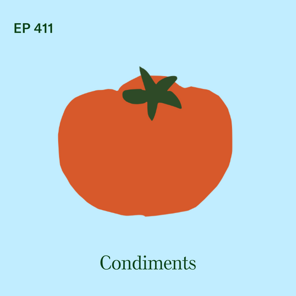 #411: Condiments And Baby-Led Weaning: Do They Mix?