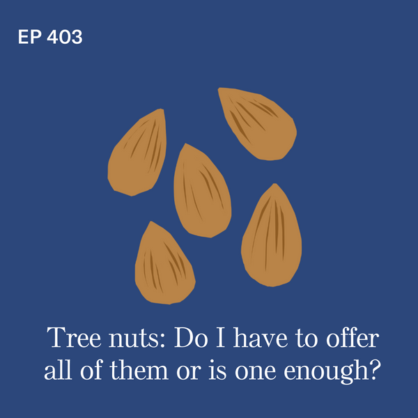 #403: Tree nuts: do I have to offer all of them or is one enough?