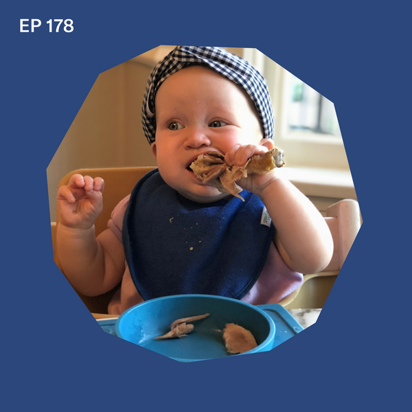 #178: White Meat Your Baby Can Safely Eat