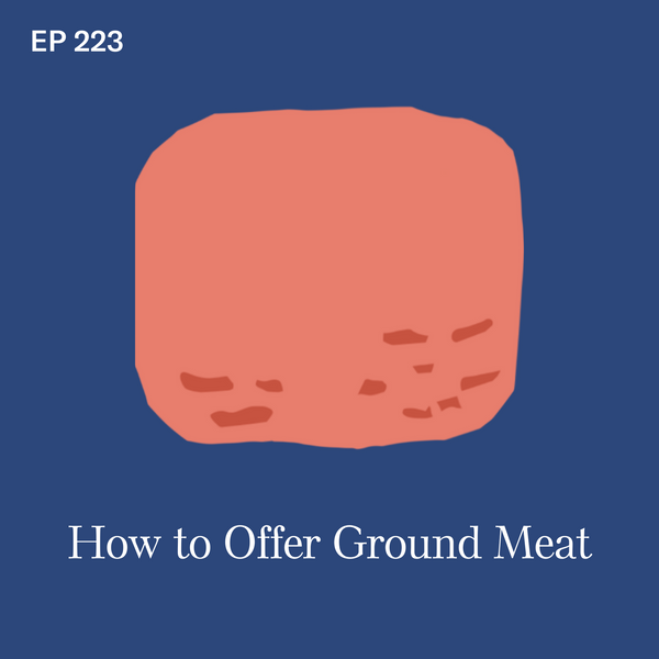 #223: Ground Meat: How to Safely Offer Ground Meat for Babies
