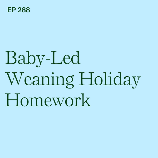 #288: BLW Holiday Homework