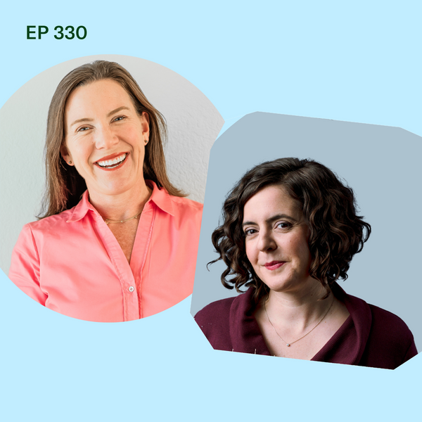 #330: Brain-Heart-Body Connections When Feeding Babies with Chelsea Conaboy