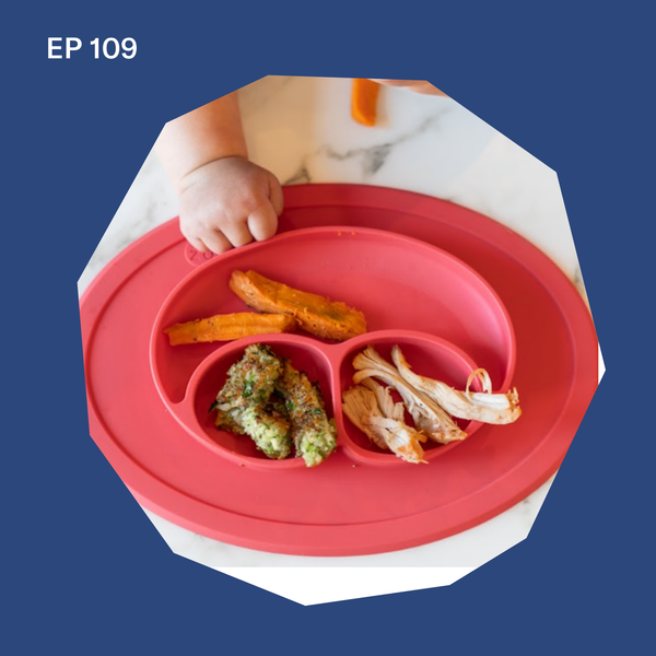 #109: Purees to Baby-Led Weaning: How to Transition to Finger Food